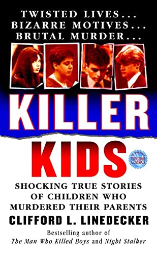 9780312950064: Killer Kids: Shocking True Stories of Children Who Murdered Their Parents