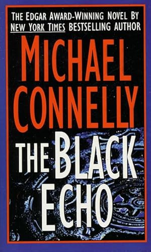 Beispielbild fr The Black Echo (Harry Bosch) zum Verkauf von Jenson Books Inc