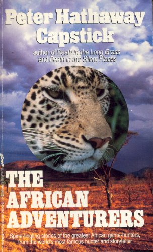 9780312950842: The African Adventurers: A Return to the Silent Places [Idioma Ingls]