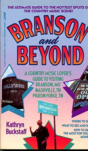 Beispielbild fr Branson and Beyond: A Country Music Lover's Guide to Visiting Branson, Mo Nashville, Tn Pigeon Forge, Tn zum Verkauf von Once Upon A Time Books