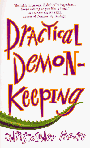 Practical Demonkeeping: A Comedy of Horrors (9780312951467) by Moore, Christopher