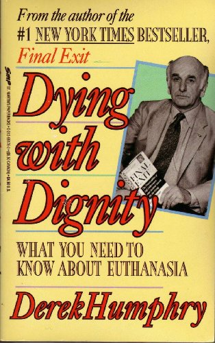 Beispielbild fr Dying with Dignity : Understanding Euthanasia zum Verkauf von Better World Books