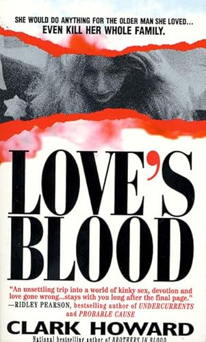 Stock image for Love's Blood: The Shocking True Story of a Teenager Who Would Do Anything for the Older Man She Loved- Even Kill Her Whole Family for sale by SecondSale