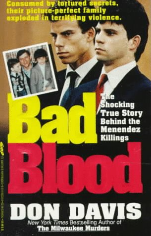 Stock image for Bad Blood: The Shocking True Story Behind the Menendez Killings for sale by HPB Inc.