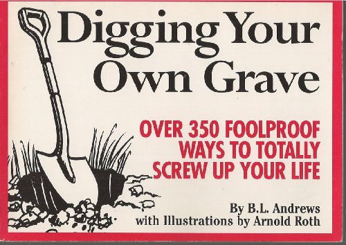 Imagen de archivo de Digging Your Own Grave a la venta por Wonder Book