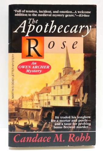 Stock image for The Apothecary Rose: An Owen Archer Mystery (Owen Archer Mysteries) for sale by SecondSale