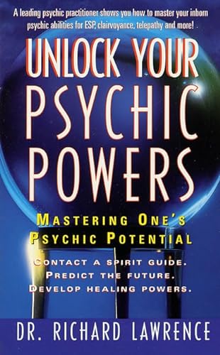 Unlock Your Psychic Powers: Mastering One's Psychic Potential (9780312954123) by Lawrence, Richard