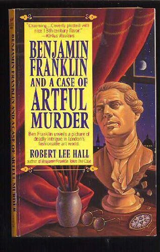 Beispielbild fr Benjamin Franklin and a Case of Artful Murder zum Verkauf von Better World Books