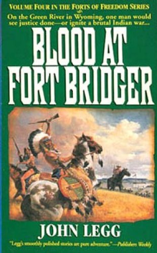 Stock image for Blood at Fort Bridger (Forts of Freedom, Vol 4) for sale by Half Price Books Inc.