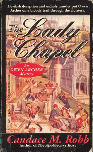 9780312954604: The Lady Chapel (An Owen Archer Mystery)