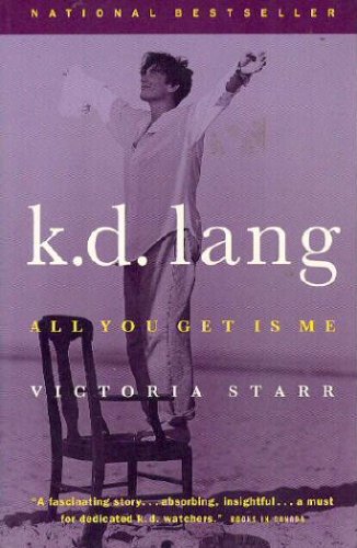 9780312955106: K.D. Lang: All You Get Is Me