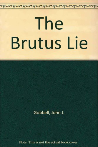 Beispielbild fr The Brutus Lie zum Verkauf von WeBuyBooks