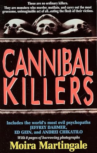 Stock image for Cannibal Killers : The History of Impossible Murders for sale by Better World Books