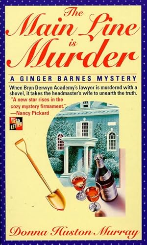 Beispielbild fr The Main Line Is Murder (Ginger Barnes Main Line Mysteries) zum Verkauf von Wonder Book