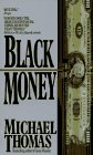Beispielbild fr Black Money zum Verkauf von Better World Books