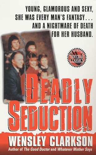Stock image for Deadly Seduction (St. Martin's True Crime Library) for sale by Your Online Bookstore