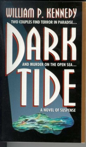 Dark Tide (9780312957766) by Kennedy, William P.