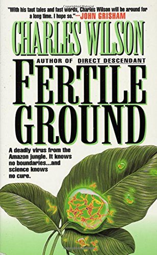 Fertile Ground (9780312958596) by Wilson, Charles