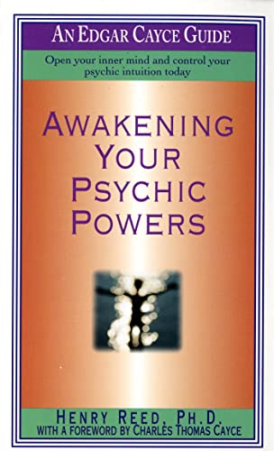 Stock image for Awakening Your Psychic Powers: Open Your Inner Mind And Control Your Psychic Intuition Today (Edgar Cayce Guides) for sale by Your Online Bookstore