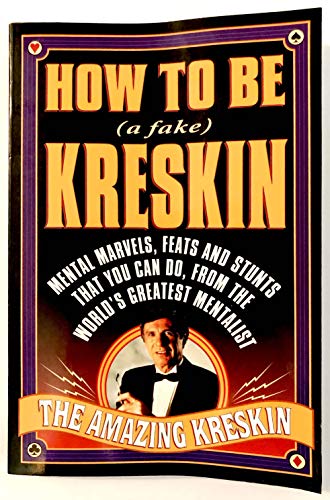 Stock image for How to Be a Fake Kreskin: The Amazing Kreskin for sale by SecondSale