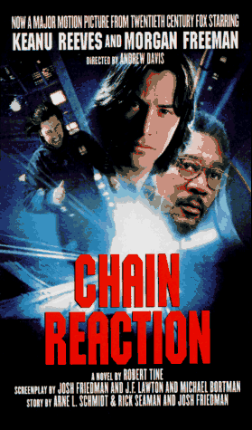 Chain Reaction: A Novel (9780312958848) by Robert Tine; Josh Friedman; J.F. Lawton; Arne L. Schmidt; Rick Seaman; Michael Bortman