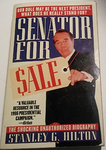 Beispielbild fr Senator for Sale: An Unauthorized Biography of Senator Bob Dole zum Verkauf von Once Upon A Time Books