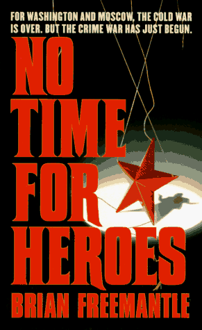 9780312959272: No Time for Heroes