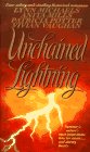 Beispielbild fr Unchained Lightning zum Verkauf von Better World Books