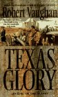 Beispielbild fr Texas Glory zum Verkauf von Wonder Book