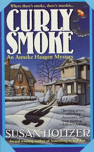 Beispielbild fr Curly Smoke: An Anneke Haagen Mystery zum Verkauf von BooksRun