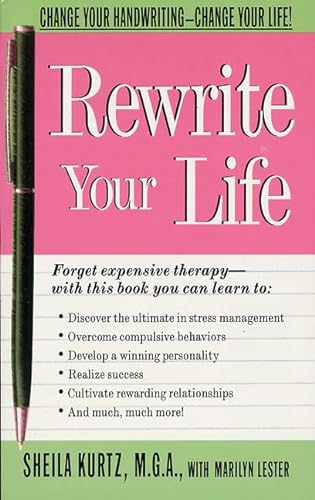 Stock image for Rewrite Your Life: Change Your Handwriting-Change Your Life! for sale by ThriftBooks-Dallas