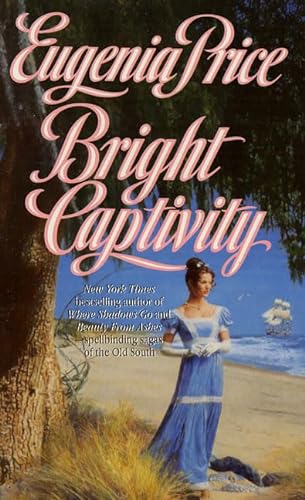 Stock image for Bright Captivity (Book One of the Georgia Trilogy) for sale by HPB-Diamond