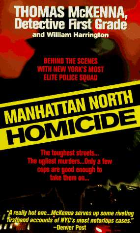 Imagen de archivo de Manhattan North Homicide (St. Martin's True Crime Library) a la venta por SecondSale