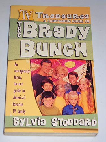 Stock image for TV Treasures: A Companion Guide to the Brady Bunch for sale by HPB-Ruby