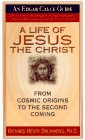 Stock image for A Life of Jesus the Christ: From Cosmic Origins to the Second Com for sale by Hawking Books