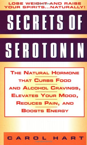 Beispielbild fr Secrets of Serotonin Vol. 1 : The Natural Plan for Mood Enhancement, Appetite Control and Higher Energy zum Verkauf von Better World Books