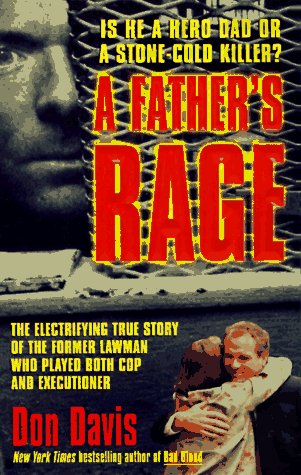 Stock image for A Father's Rage (St. Martin's True Crime Library) for sale by HPB-Emerald