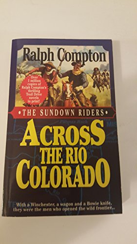 Beispielbild fr Across the Rio Colorado (The Sundown Riders, No 2) zum Verkauf von Wonder Book