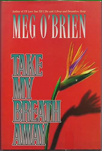 Stock image for Take My Breath Away for sale by Better World Books