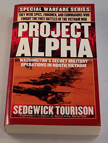 Stock image for Project Alpha: Washington's Secret Military Operations in North Vietnam for sale by ThriftBooks-Atlanta