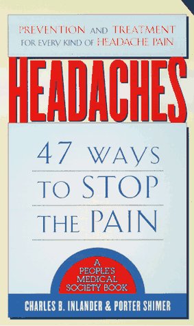 Stock image for Headaches: 47 Ways to Stop the Pain for sale by Red's Corner LLC