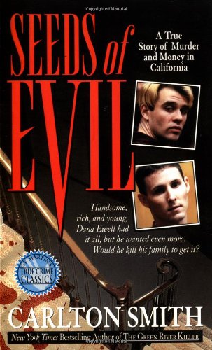 Imagen de archivo de Seeds of Evil (St. Martin's True Crime Library) a la venta por Half Price Books Inc.