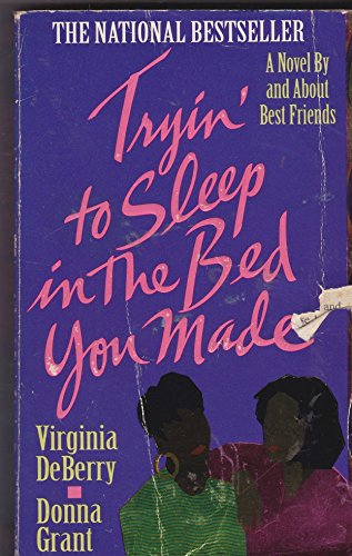 Beispielbild fr Tryin' to Sleep in the Bed You Made zum Verkauf von Wonder Book