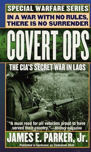 Beispielbild fr Covert Ops: The CIA's Secret War In Laos zum Verkauf von Books of the Smoky Mountains