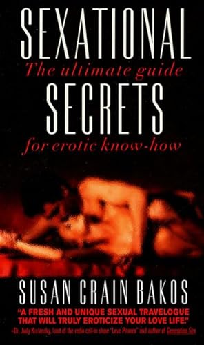 Imagen de archivo de Sexational Secrets: The Ultimate Guide for Erotic Know-How a la venta por ThriftBooks-Atlanta