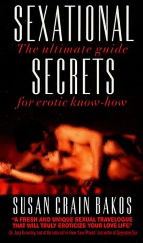 Stock image for Sexational Secrets: The Ultimate Guide for Erotic Know-How for sale by ThriftBooks-Atlanta