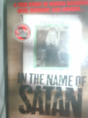 Beispielbild fr In the Name of Satan zum Verkauf von Half Price Books Inc.