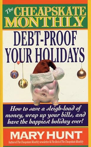 Debt Proof Your Holidays (9780312963903) by Hunt, Mary