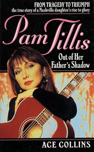 9780312964047: Pam Tillis: Out of Her Father's Shadow