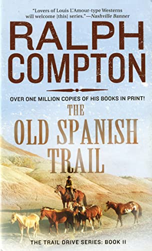 Beispielbild fr The Old Spanish Trail: The Trail Drive, Book 11 zum Verkauf von Wonder Book